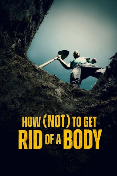 How Not to Get Rid of a Body - Season 1