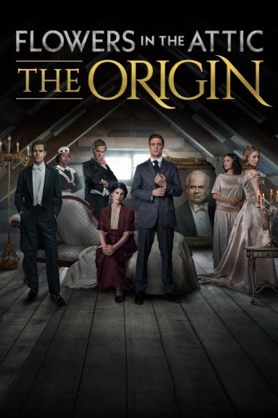 Flowers in the Attic: The Origin - Season 1