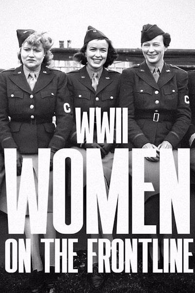 WW2: Women on the Frontline - Season 1