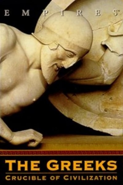Empires The Greeks Crucible of Civilization - Season 1