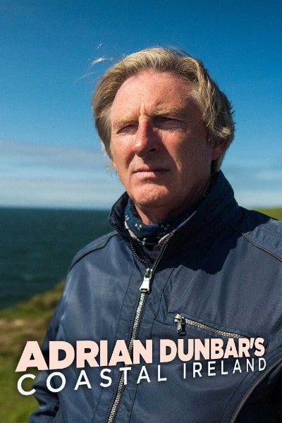 Adrian Dunbars Coastal Ireland&nbsp;- Season 1 [Sub: Eng]