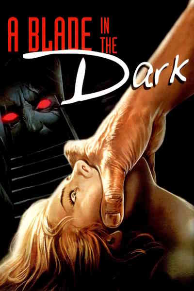 A Blade in the Dark (La casa con la scala nel buio)