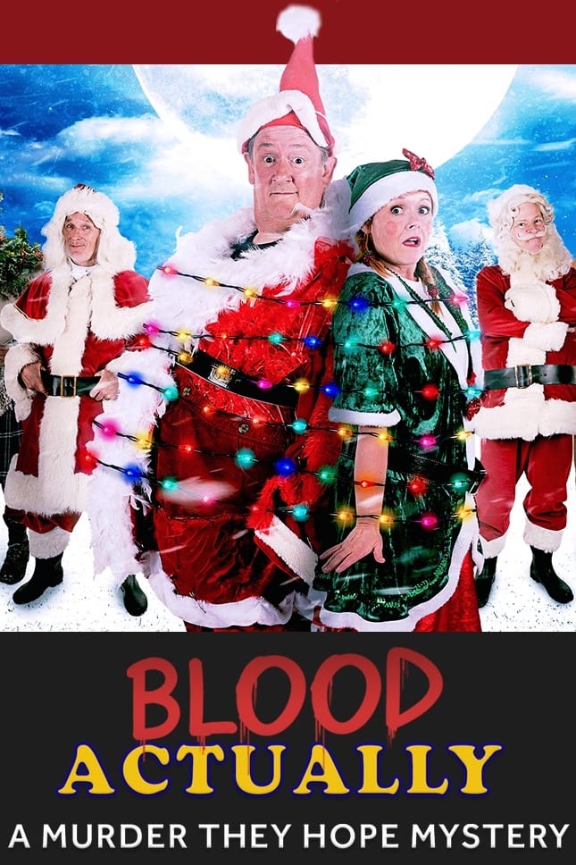 Blood Actually: A `Murder, They Hope` Mystery