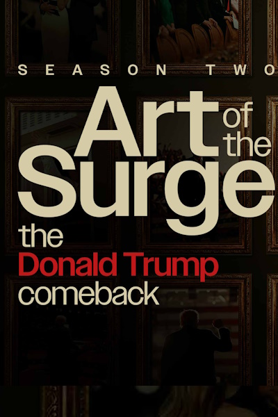 The Art of the Surge The Donald Trump Comeback - Season 2